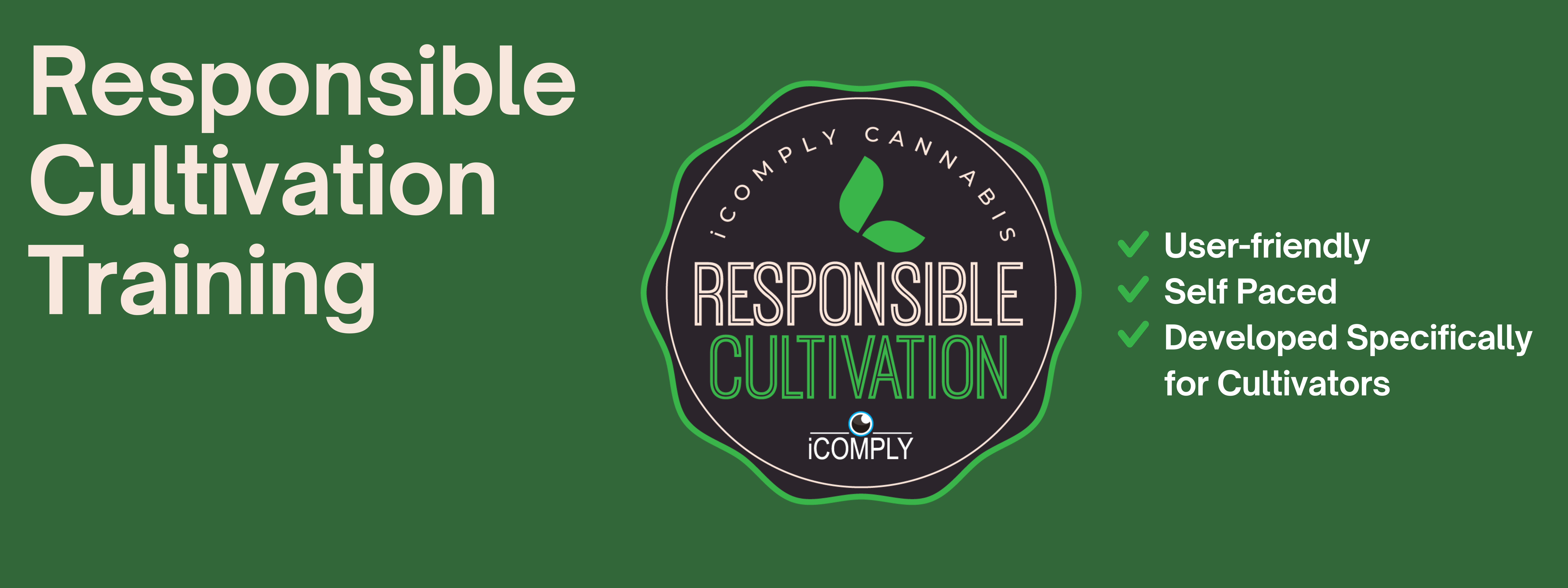 Responsible Cultivation